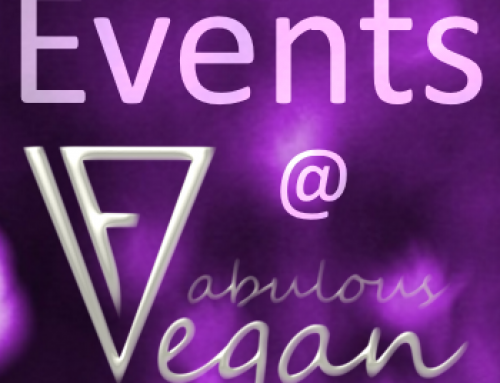 The Next VeganFabulous Event!